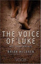 book cover of The Voice Of Luke: Not Even Sandals by Shane Claiborne