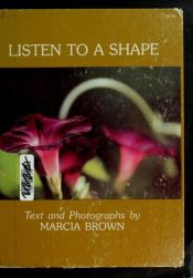 book cover of Listen to a Shape by Marcia Brown