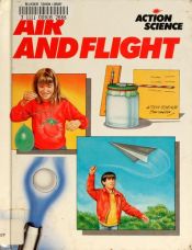 book cover of Air and Flight (Action Science Series) by Neil Ardley