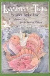 book cover of The Lampfish of Twill by Janet Taylor Lisle
