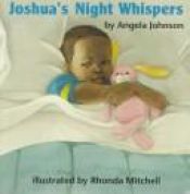 book cover of Joshua's night whispers by Angela Johnson