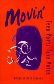 book cover of Movin': Teen Poets Take Voice by Staff of The New York Public Library