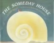book cover of The someday house by Anne Shelby