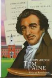 book cover of Tom Paine: Voice of Revolution (Milton Meltzer Biographies Series) by Milton Meltzer
