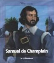 book cover of Samuel De Champlain (Watts Library) by Liz Sonneborn