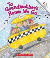 book cover of To Grandmother's House We Go (Rookie Readers) by Charnan Simon