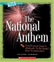 book cover of The Nacional Anthem by Elaine Landau