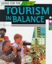 book cover of Tourism in Balance (Sustainable Future) by Sally Morgan