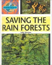 book cover of Saving the Rain Forest (Earth Watch) by Sally Morgan