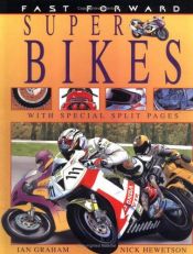 book cover of Super Bikes (Fast Forward (Franklin Watts Paperback)) by Ian Graham