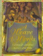 book cover of Weave of Words, A by Robert D. San Souci