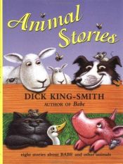 book cover of Animal Stories by Dick King-Smith
