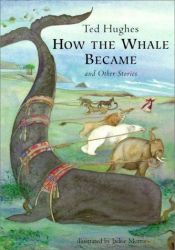 book cover of How the whale became, and other stories by 泰德·休斯