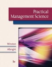 book cover of Practical Management Science (with CD-ROM, Decision Tools and Stat Tools Suite, and Microsoft Project 2003 120 Day Versi by Wayne L. Winston