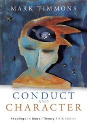 book cover of Conduct and Character: Readings in Moral Theory by Mark Timmons