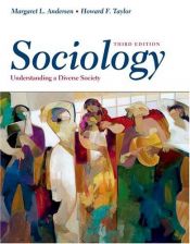 book cover of Sociology: Understanding A Diverse Society (with CD-ROM and InfoTrac) by Margaret L. Andersen