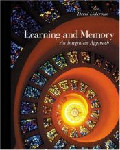 book cover of Learning and Memory: An Integrative Approach by David A. Lieberman