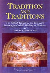 book cover of Tradition and Traditions: An Historical and a Theological Essay by Yves Congar
