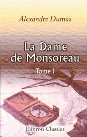 book cover of La Dame de Monsoreau: Tome 1 (French Edition) by Aleksander Dumas