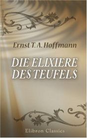 book cover of Die Elixiere des Teufels by E. T. A. Hoffmann