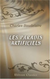 book cover of Les Paradis artificiels by Charles Baudelaire