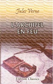 book cover of A lángban álló szigettenger by Жюль Верн