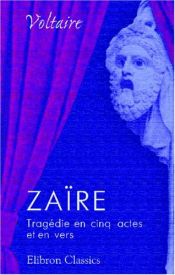book cover of Zaïre. Tragédie en cinq actes et en vers by فولتير