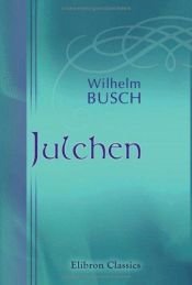 book cover of Julchen by Wilhelm Busch