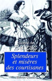 book cover of Splendeurs et misères des courtisanes by Honoré de Balzac