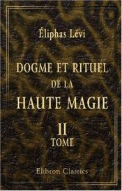 book cover of Dogme et rituel de la haute magie: Tome 2. Rituel by Eliphas Lévi