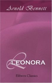 book cover of Leonora by Arnold Bennett