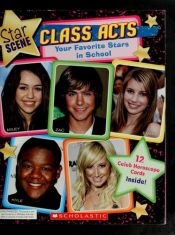 book cover of Class Acts: Your Favorite Stars in School by Michael-Anne Johns