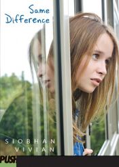 book cover of Same difference by Siobhan Vivian