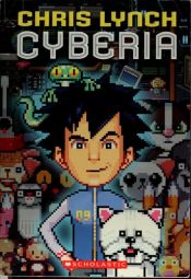 book cover of Cyberia by Chris Lynch