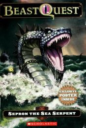 book cover of Sepron The Sea Serpent (Beast Quest #2) by Adam Blade