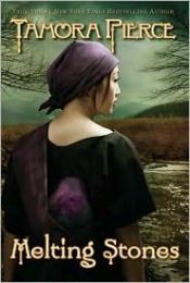 book cover of Melting Stones by Tamora Pierce