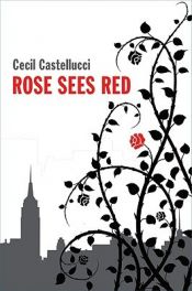 book cover of Rose sees red by Cecil Castellucci