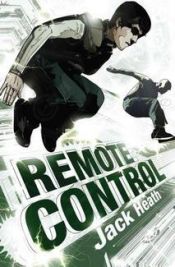 book cover of Remote Control by Jack Heath