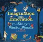 book cover of The Story Of Weston Woods (Imagination And Innovation) by John Cech