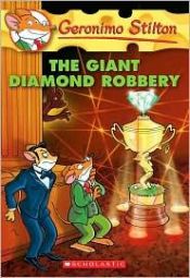 book cover of De roof van de gi-ga-diamant by Geronimo Stilton
