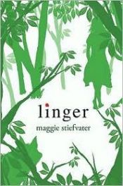 book cover of Linger (The Wolves of Mercy Falls, Book 2) by Maggie Stiefvaterová