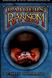 book cover of Raiders' ransom by Emily Diamand