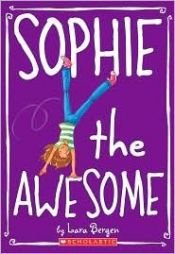 book cover of Sophie The Awesome by Lara Bergen