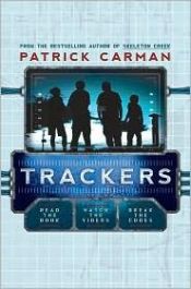 book cover of Trackers, Book 1 by Patrick Carman