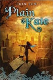 book cover of Plain Kate by Erin Bow