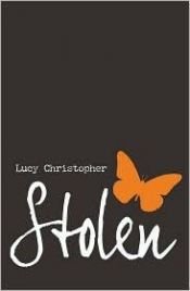 book cover of Stolen by Lucy Christopher
