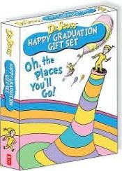 book cover of Oh The Places You'll Go! (Dr. Seuss Happy Graduation Gift Set) by scholastic