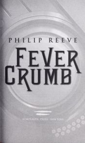 book cover of Fever Crumb by Філіп Рів