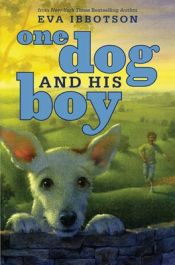 book cover of One Dog and His Boy by Eva Ibbotson