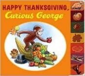 book cover of Happy Thanksgiving, Curious George tabbed board book (Curious George Board Books) by H. A. Rey